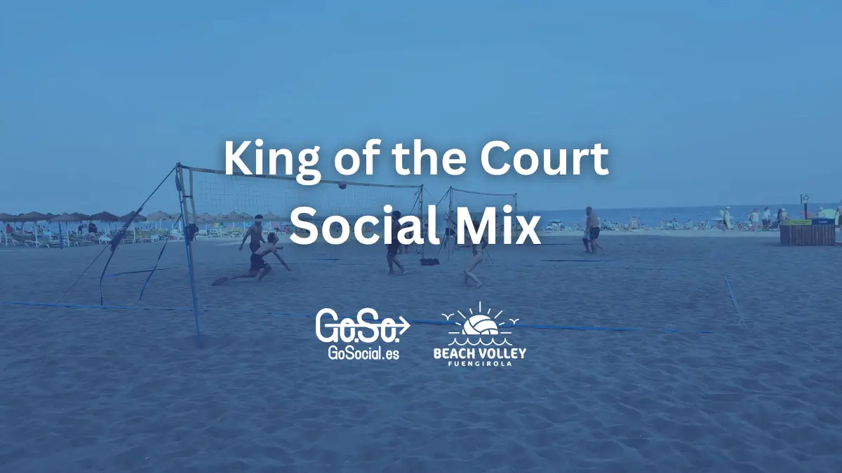 👑🏐 King of the Court – Social Mix en Fuengirola